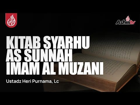 🔴 [LIVE] Kitab Syarhu As Sunnah Imam Al Muzani - Ustadz Heri Purnama, Lc حفظه الله