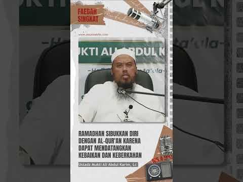 RAMADHAN SIBUKKAN DIRI DENGAN AL-QUR'AN!