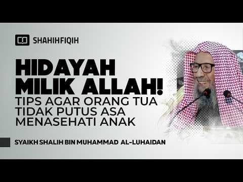 Batasan syariat saat 𝐌𝐄𝐍𝐀𝐒𝐄𝐇𝐀𝐓𝐈 𝐀𝐍𝐀𝐊 yang malas shalat - Syaikh Shalih Al-Luhaidan