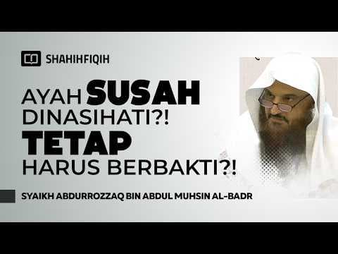 Bolehkah 𝐊𝐄𝐒𝐀𝐋 pada 𝐎𝐑𝐀𝐍𝐆 𝐓𝐔𝐀 yang susah dinasehati? - Syaikh Abdurrozzaq Al-Badr