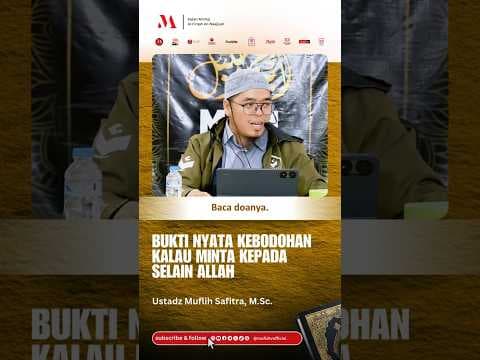 VP872 | Bukti nyata kebodohan kalau minta kepada selain Allah | Ustadz Muflih Safitra, M.Sc.
