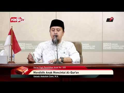 [LIVE] Ustadz Abdullah Zaen, M.A. - Serial Fiqih Pendidikan Anak No : 225