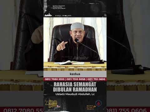 RAHASIA SEMANGAT DI BULAN RAMADHAN - Ustadz Maududi Abdullah, Lc حفظه الله