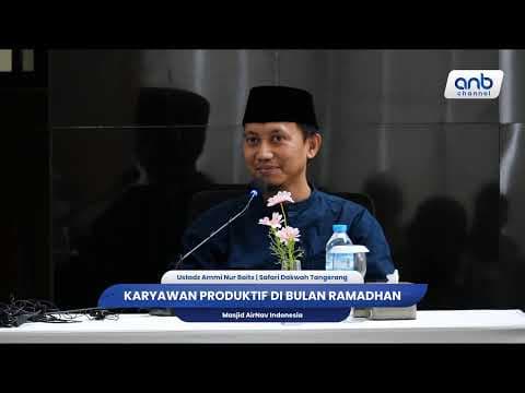 Karyawan yang Produktif di Bulan Ramadhan | Ustadz Ammi Nur Baits