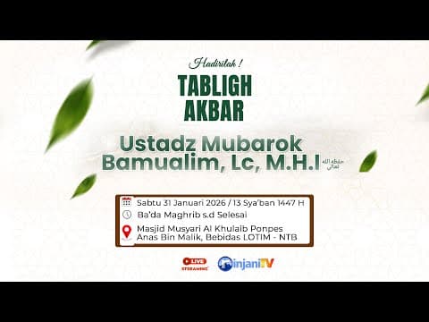 ⭕ [LIVE] TABLIGH AKBAR  - Ustadz Mubarok Bamualim, Lc.M.H.I,  حفظه الله تعالى