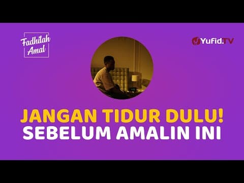 3 Hadiah Besar dari Allah untuk yang Lakukan Ini Sebelum Tidur! - Fadhilah Amal