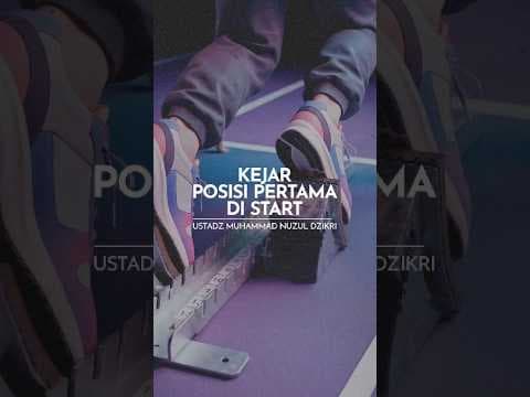 Kejar Posisi Pertama di Start | Ustadz Muhammad Nuzul Dzikri -hafizhahullah- #shorts