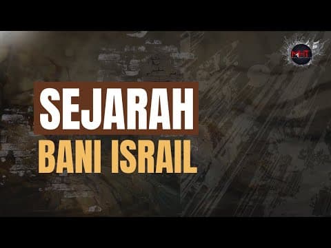 Sejarah Bani Israil | Ustadz Mufy Hanif Thalib, Lc.