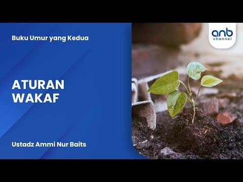 Aturan Wakaf | Ustadz Ammi Nur Baits