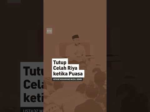 Tutup Celah Riya ketika Puasa | Ustadz Muhammad Nuzul Dzikri -Hafizhahullah- #shorts