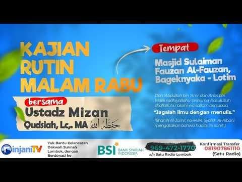 ⭕ [LIVE]  KAJIAN RUTIN MALAM RABU - Ustadz Mizan Qudsiyah, Lc.MA,. حفظه الله تعالى